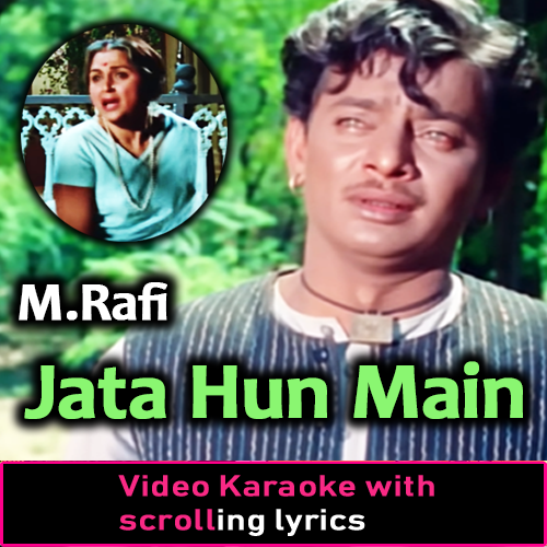 Jata Hoon Main Mujhe - Video Karaoke Lyrics