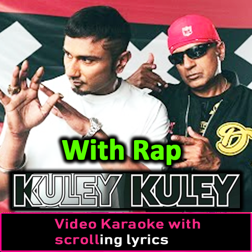 Kuley Kuley - With Rap - Video Karaoke Lyrics