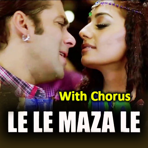 Le Le Maza le - With Chorus - Karaoke mp3