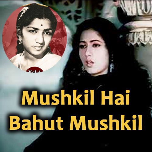 Mushkil Hai Bahut Mushkil - Karaoke mp3
