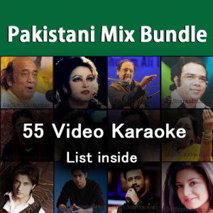 Mix Pakistani Bundle - 55 Video Karaoke Lyrics