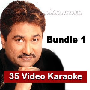 Kumar Sanu - Bundle 1 - 35 Video Karaoke Lyrics
