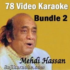 Mehdi Hassan - Bundle 2 - 78 Video Karaoke Lyrics