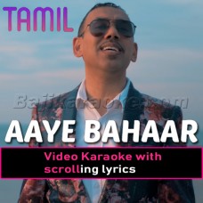 Aaye Bahaar - Tamil - Slctbts - Video Karaoke Lyrics