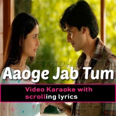 Aaoge Jab Tum Saajna - Jab We Met - Video Karaoke Lyrics