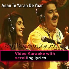 Asan Te Yaaran De Yaar Haan - Video Karaoke Lyrics