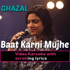 Baat Karni Mujhe Mushkil - Ghazal - Video Karaoke Lyrics