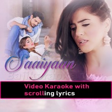 Saaiyaan - Video Karaoke Lyrics