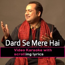Dard Se Mere Hai Tujh Ko Beqarari - Video Karaoke Lyrics