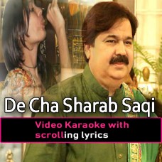 De Cha Sharab Saqi - Video Karaoke Lyrics