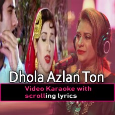 Dhola Azlan Ton Reshma Teri - Video Karaoke Lyrics