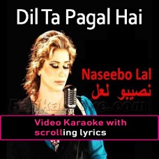 Dil Ta Pagal Hai - Video Karaoke Lyrics