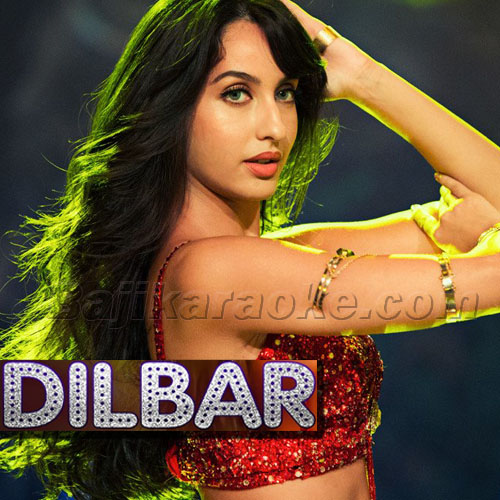 Dilbar - Satyameva Jayate - Karaoke Mp3
