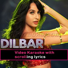 Dilbar - Satyameva Jayate - Video Karaoke Lyrics