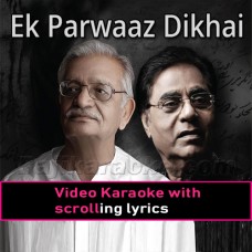Ek Parwaaz Dikhayi Di - Ghazal - Video Karaoke Lyrics | Jagjit Singh