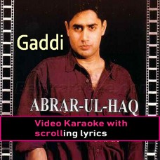 Gaddi - Video Karaoke Lyrics | Abrar Ul Haq