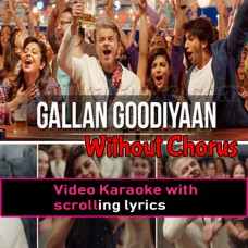 Gallan Goodiyan - Without Chorus - Video Karaoke Lyrics