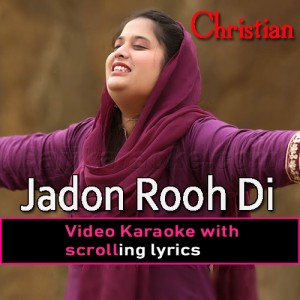 Jadon Rooh Di Huzuri Aa Jave - Video Karaoke Lyrics