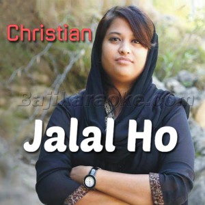 Jalal Ho - Christian - Karaoke Mp3