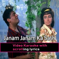 Janam Janam Ka Saath Hai - Remix - Video Karaoke Lyrics