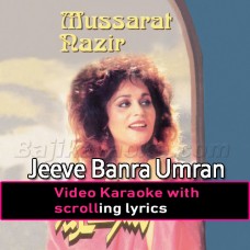 Jeeve Banra Umran Sariyan - Video Karaoke Lyrics
