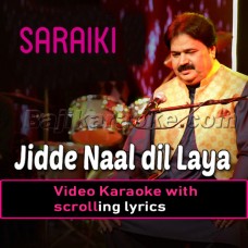 Jidde Naal Dil Laya - Saraiki - Video Karaoke Lyrics