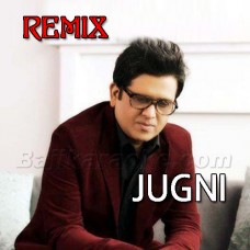 Jugni Remix - Karaoke MP3 - Saleem Javed Mp3
