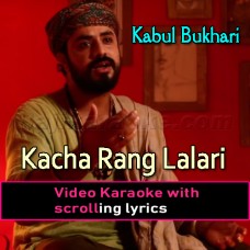 Kacha Rang Lalari Wala - Video Karaoke Lyrics