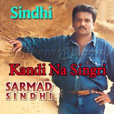 Kandi Na Singri - Sindhi - Karaoke Mp3 - Sarmad
