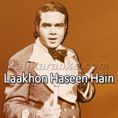 Laakhon Haseen Hain Mujhe - Karaoke Mp3