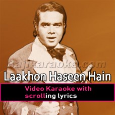 Laakhon Haseen Hain Mujhe - Video Karaoke Lyrics