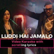 Luddi Hai jamalo - Without Chorus - Coke Studio - Video Karaoke Lyrics