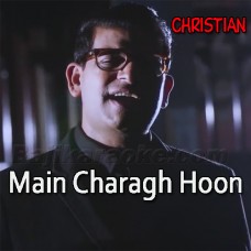 Main Charagh Hoon - Karaoke Mp3