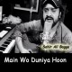 Main Wo Duniya Hoon Jahan - karaoke Mp3