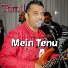 Mein Tenu - Tamil - Karaoke Mp3
