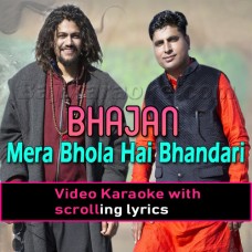 Mera Bhola Hai Bhandari - Bhajan - Video Karaoke Lyrics