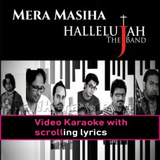Mera Masiha Hallelujah - Christian - Video Karaoke Lyrics | The Band Pakistan