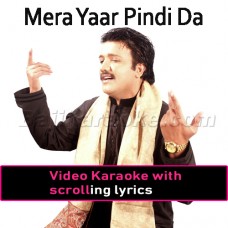 Mera Yaar Pindi Da - Video Karaoke Lyrics
