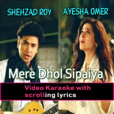 Mere Dhol Sipaiya - Video Karaoke Lyrics