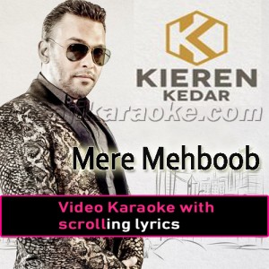 Mere Mehboob - With Rap - Gore Rang - Video Karaoke Lyrics