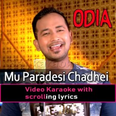 Mu Paradesi Chadhei - Video Karaoke Lyrics