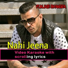 Nahi Jeena - Video Karaoke Lyrics