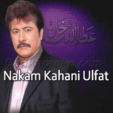 Nakam Kahani Ulfat Di - Karaoke Mp3 | Attaullah Khan Esakhelvi