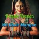 Nit Khair Mangan - Bollywood - Female Version - Karaoke Mp3