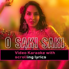 O Saaki Saaki Re - Video Karaoke Lyrics | Neha Kakkar - Tulsi Kumar - Batla House
