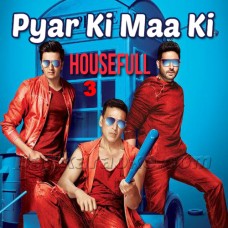 Pyar Ki Maa Ki Aaj Se - Karaoke Mp3