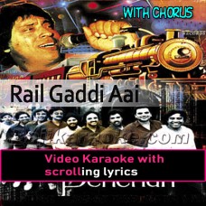Rail Gaddi Aai - With Chorus - Video Karaoke Lyrics