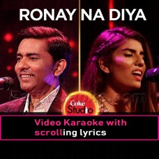 Ronay Na Diya - Video Karaoke Lyrics