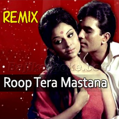 Roop Tera Mastana - Remix - With Rap - Karaoke Mp3