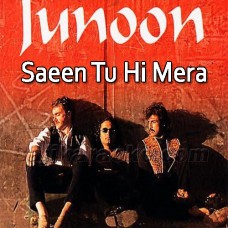 Saeen Tuhi Mera Sacha Saeen - Karaoke Mp3 | Junoon Band